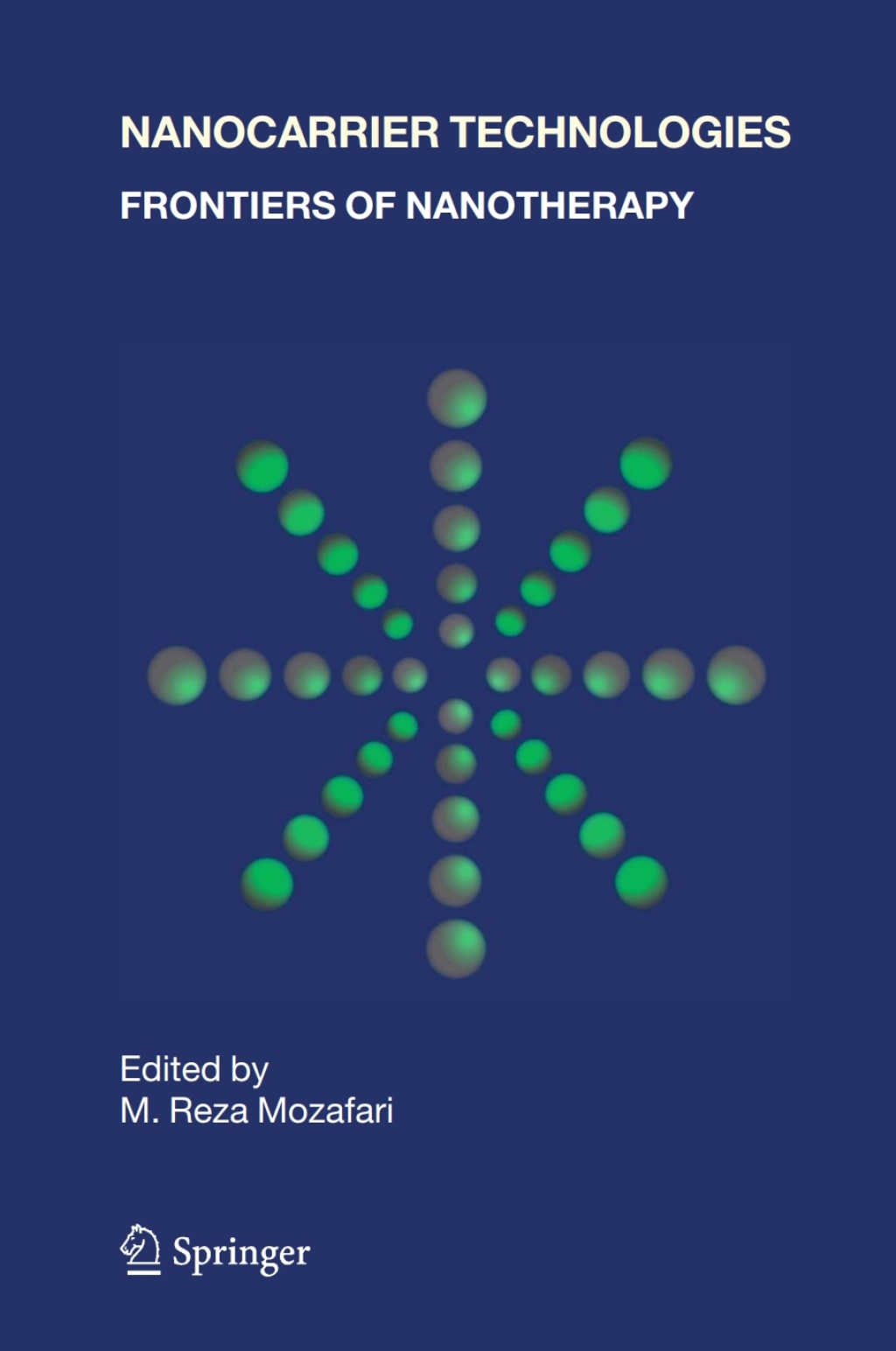 Nanocarrier Technologies Frontiers of Nanotherapy 1st Edition