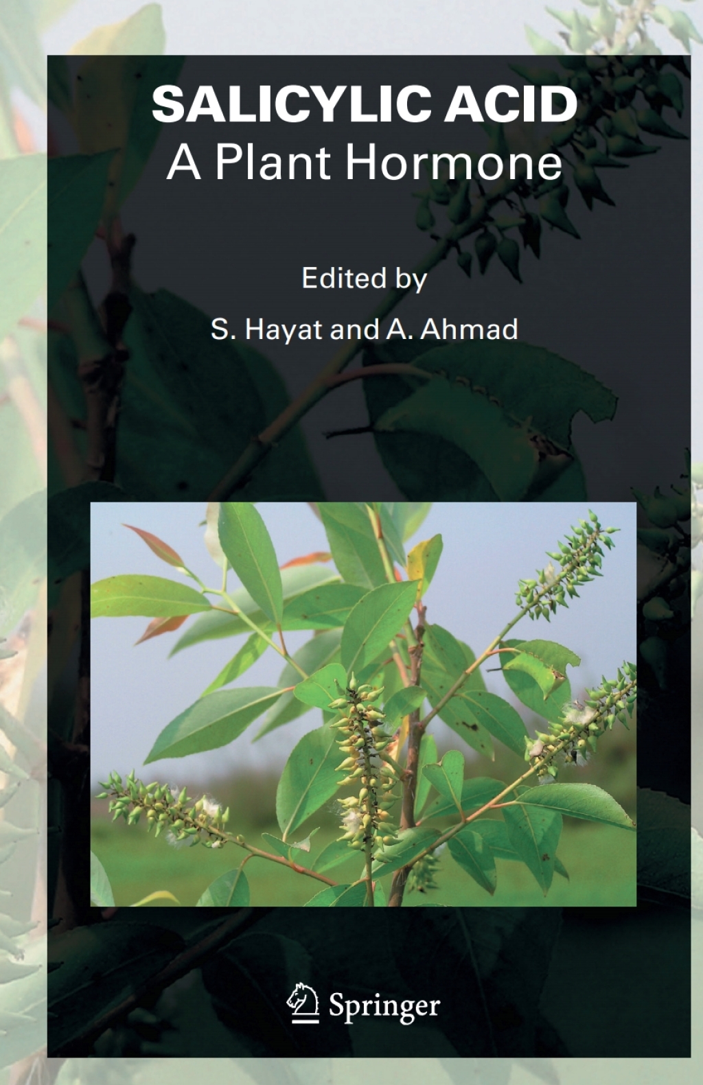 SALICYLIC ACID - A Plant Hormone 1st Edition