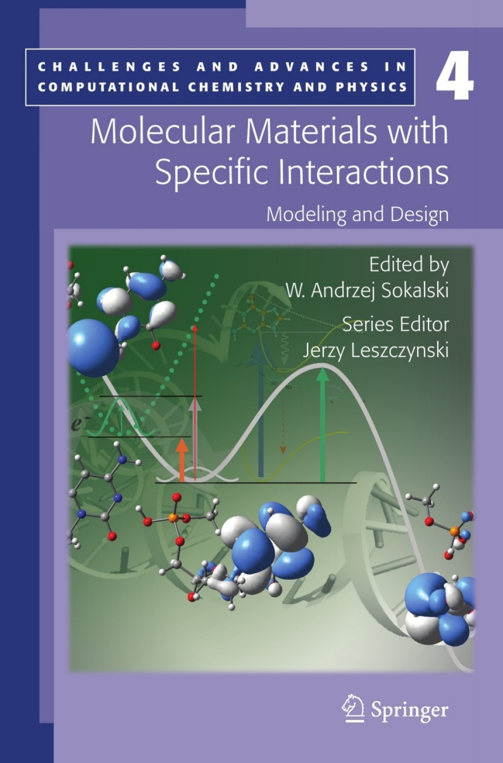 Molecular Materials with Specific Interactions - Modeling and Design 1st Edition