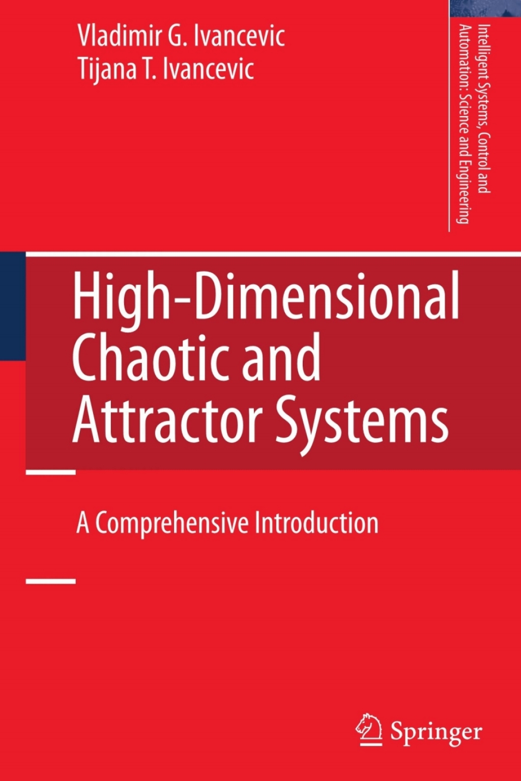 High-Dimensional Chaotic and Attractor Systems A Comprehensive Introduction 