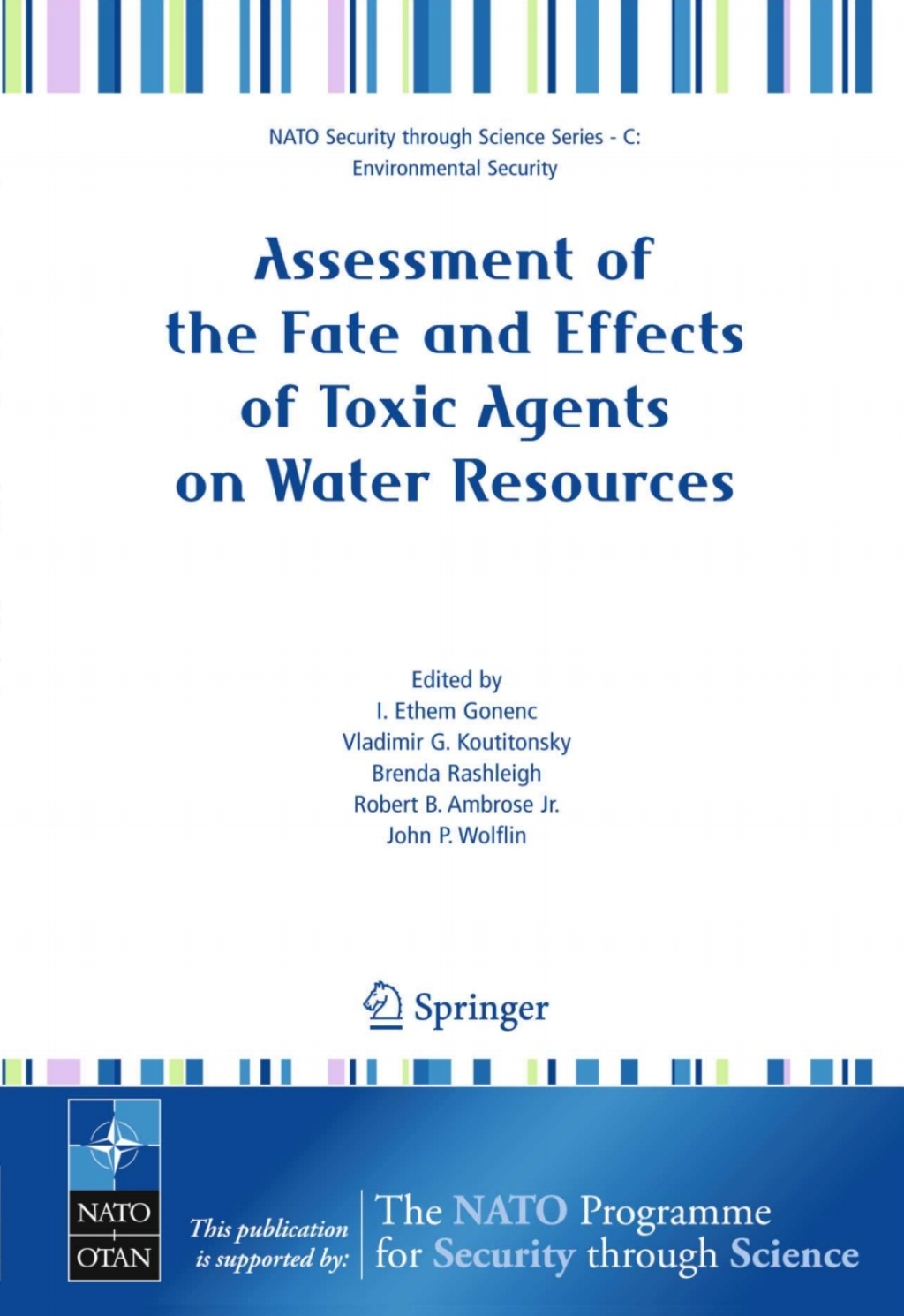 Assessment of the Fate and Effects of Toxic Agents on Water Resources 1st Edition