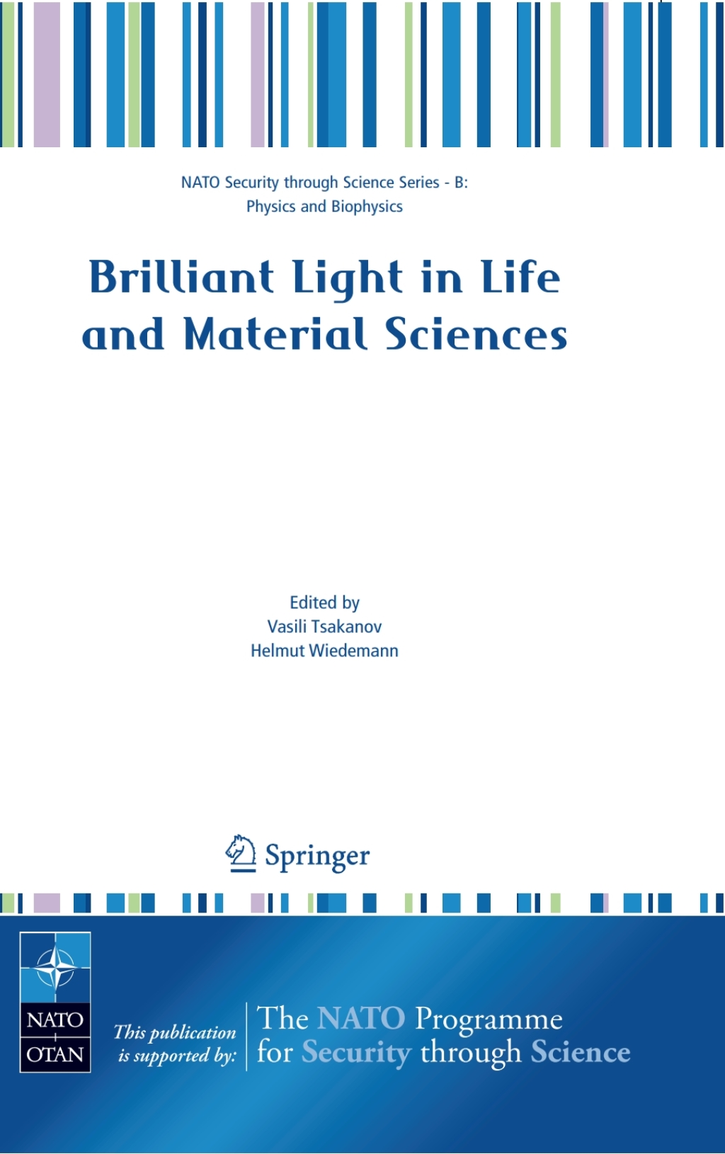 Brilliant Light in Life and Material Sciences 1st Edition