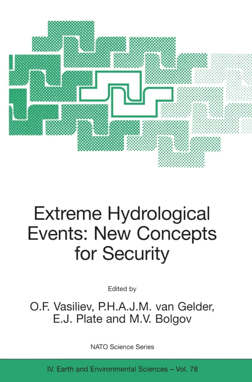 Extreme Hydrological Events: New Concepts for Security 1st Edition