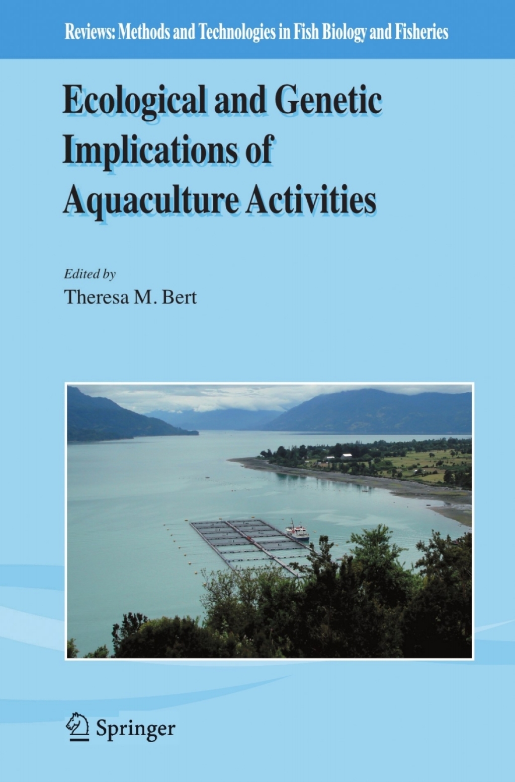 Ecological and Genetic Implications of Aquaculture Activities 1st Edition