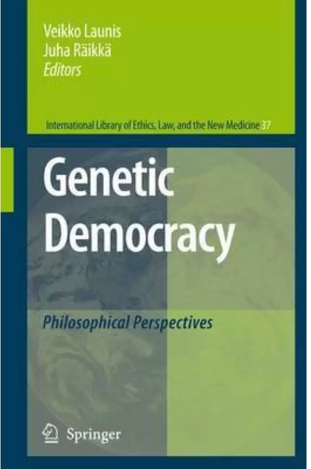 Genetic Democracy Philosophical Perspectives 1st Edition