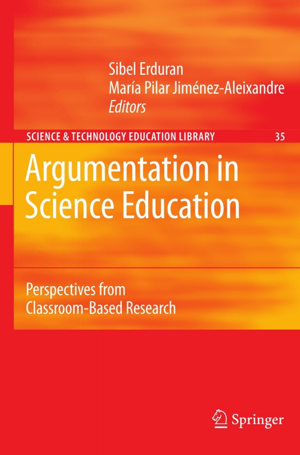 Argumentation in Science Education Perspectives from Classroom-Based Research 