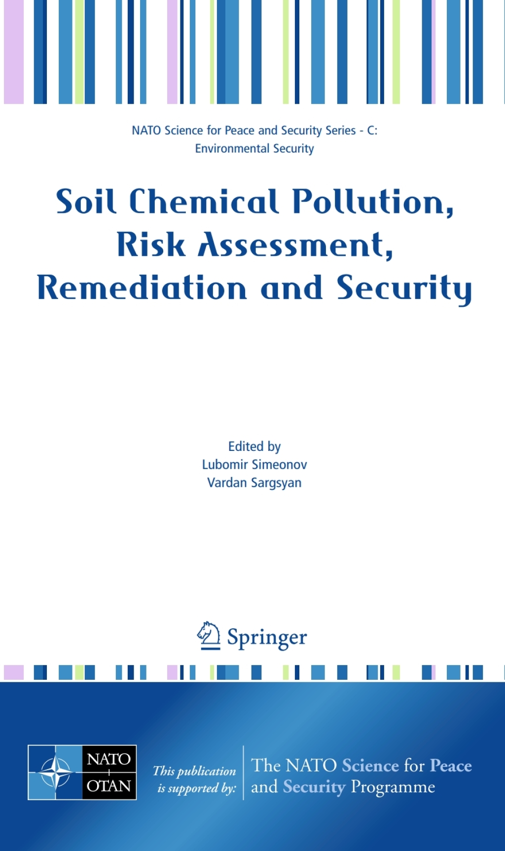 Soil Chemical Pollution, Risk Assessment, Remediation and Security 1st Edition