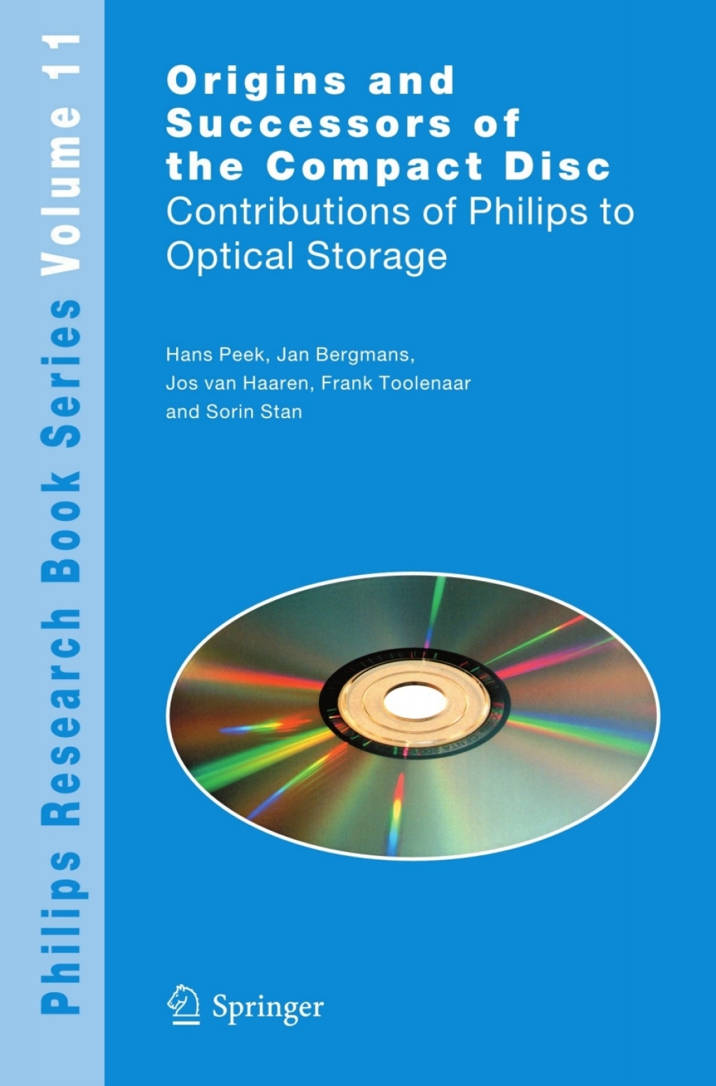 Origins and Successors of the Compact Disc Contributions of Philips to Optical Storage 