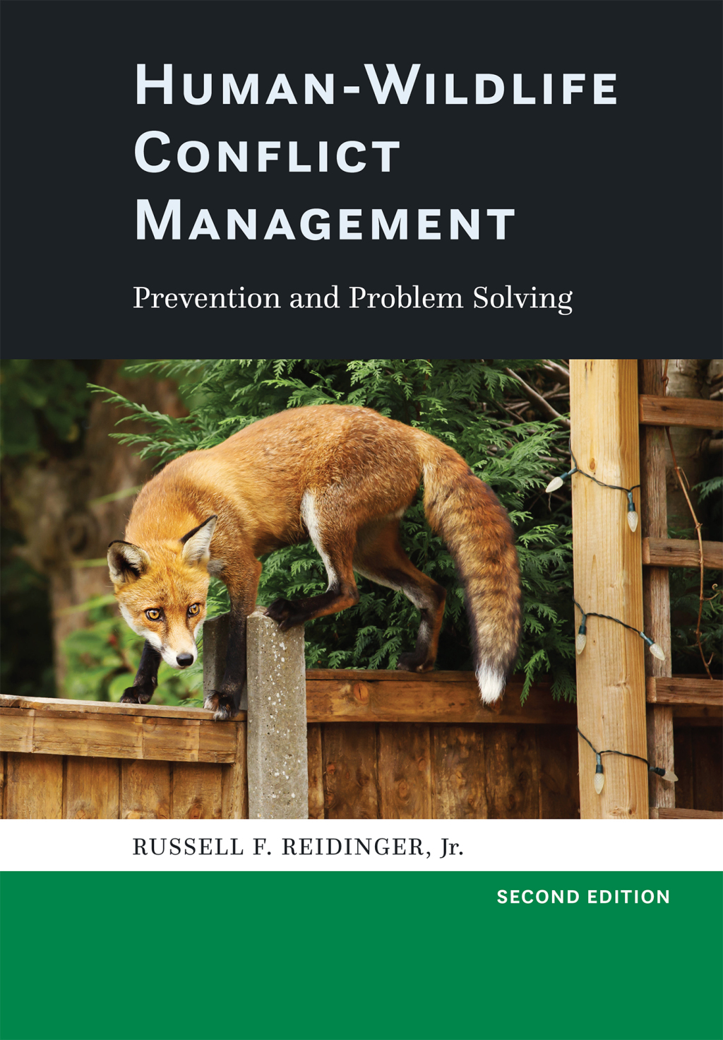 Human-Wildlife Conflict Management Prevention and Problem Solving 2nd Edition