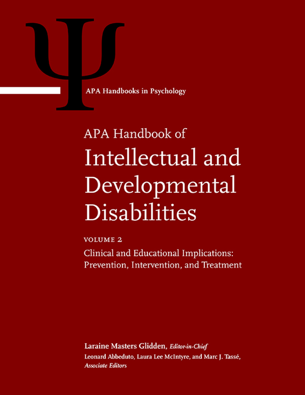 APA Handbook of Intellectual and Developmental Disabilities, Volume 2 Clinical and Educational Implications: Prevention, Intervention, and Treatment 1st Edition