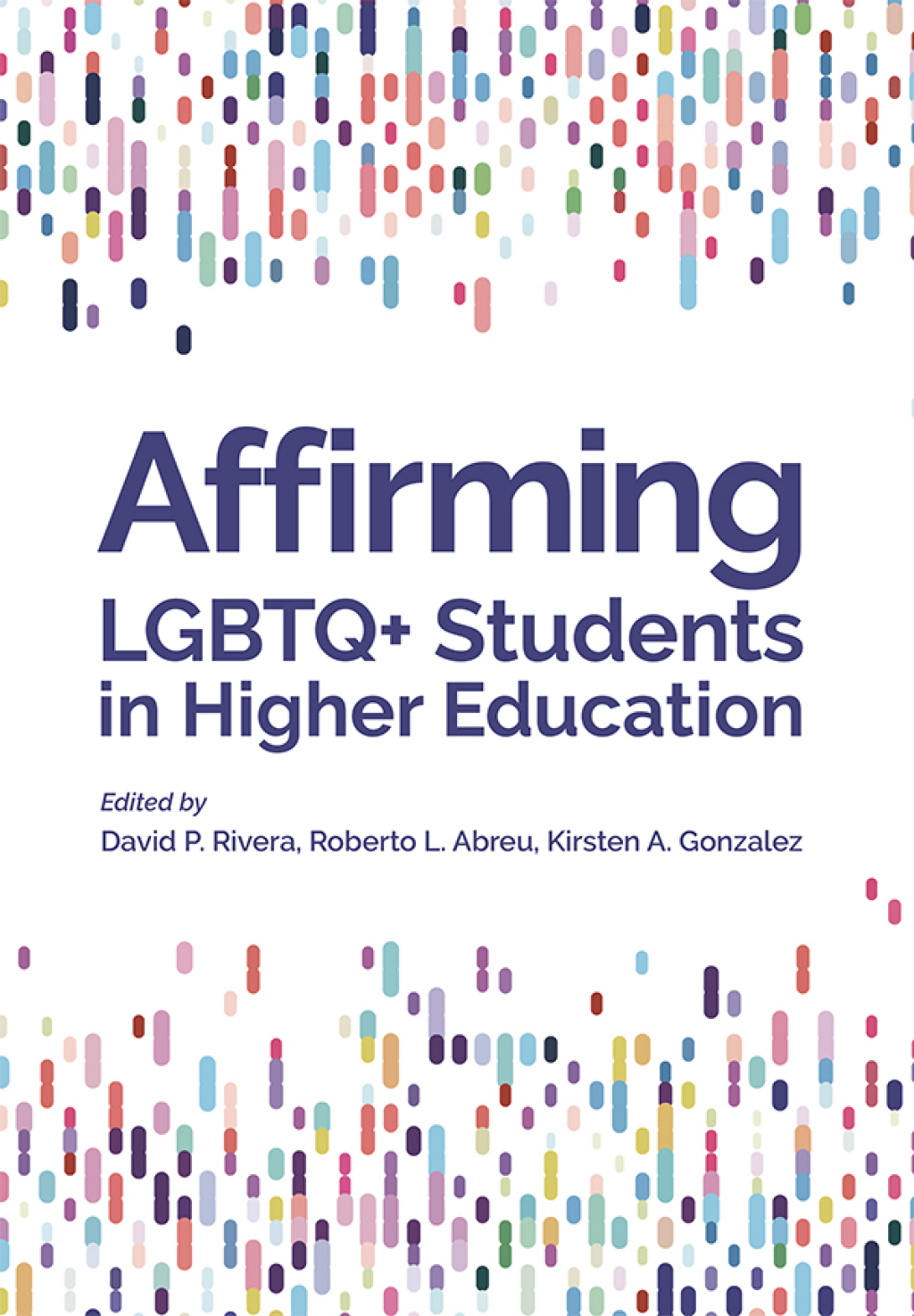 Affirming LGBTQ Students in Higher Education 