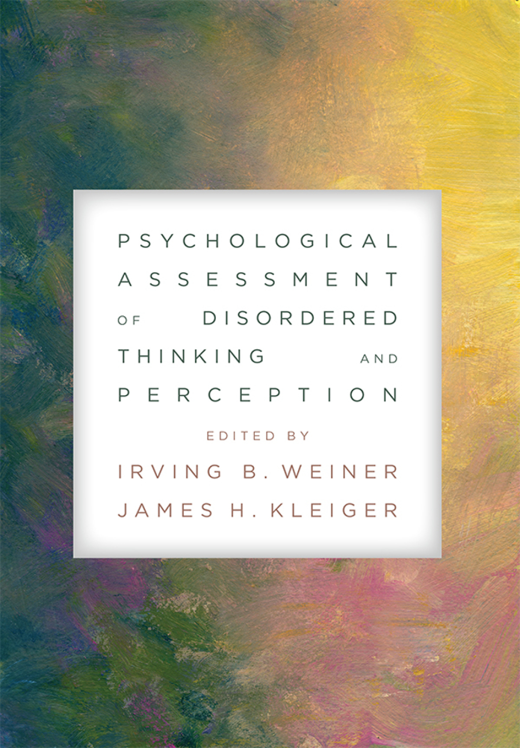 Psychological Assessment of Disordered Thinking and Perception 