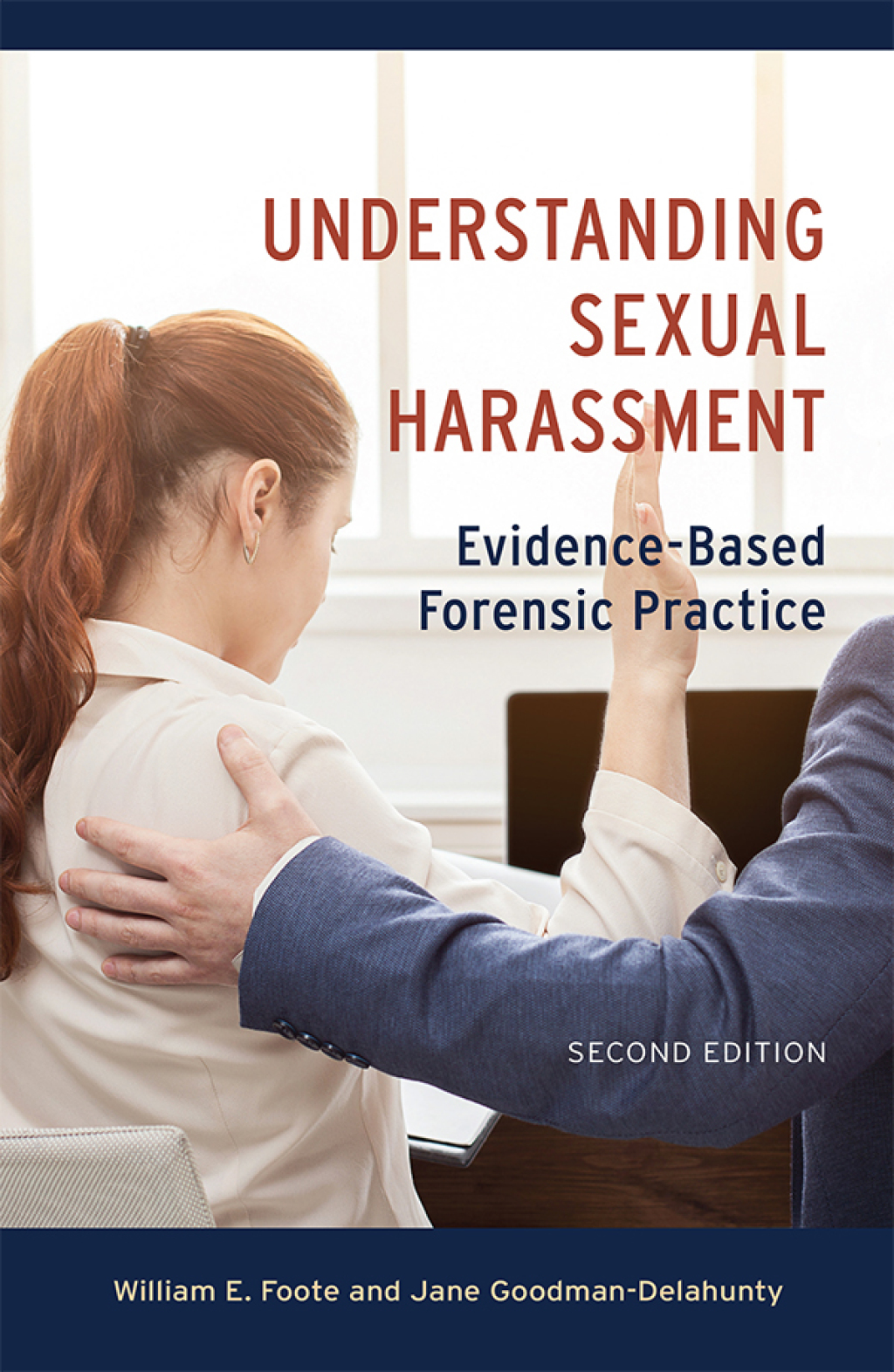 Understanding Sexual Harassment Evidence-Based Forensic Practice 2nd Edition