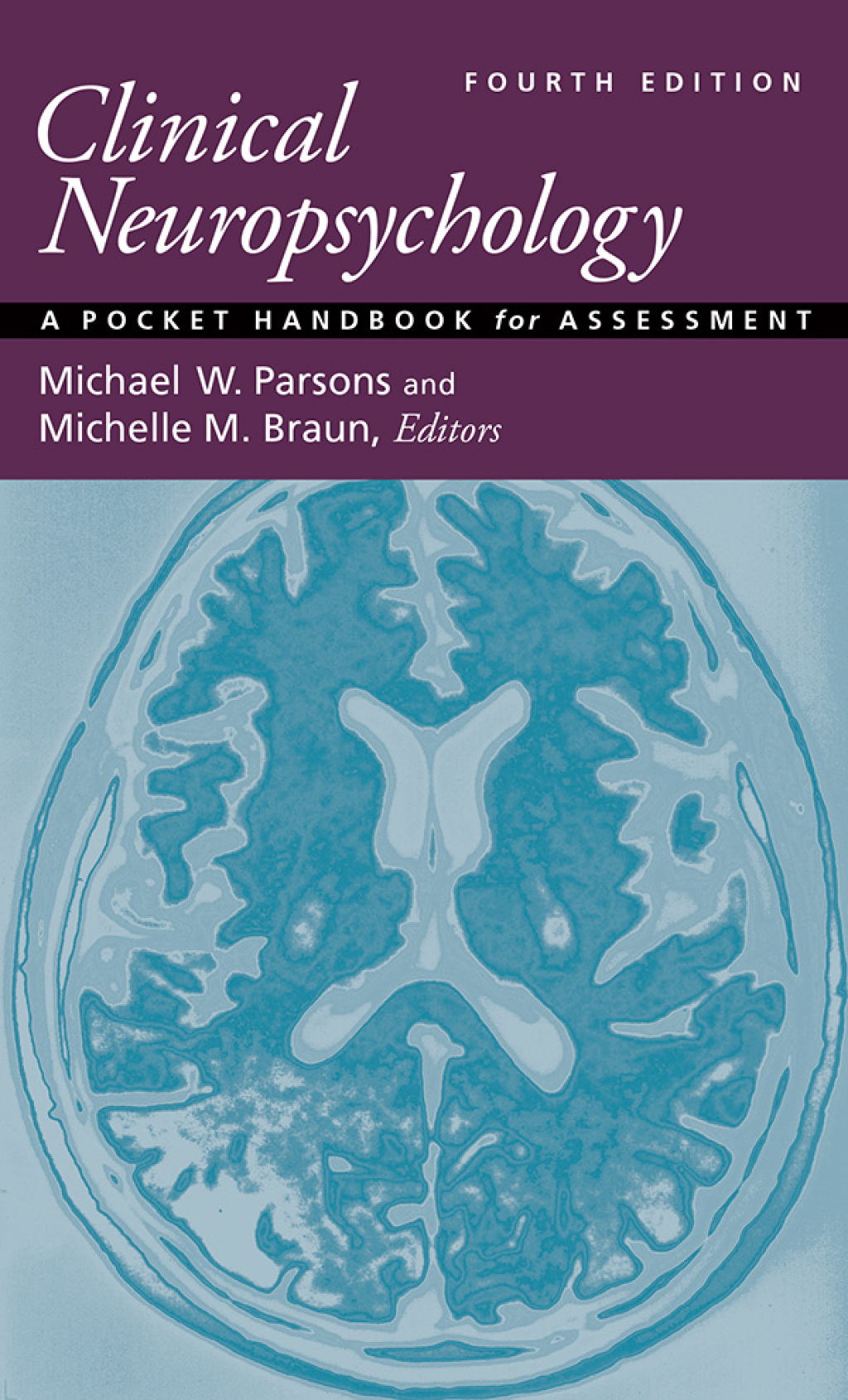 Clinical Neuropsychology A Pocket Handbook for Assessment 4th Edition