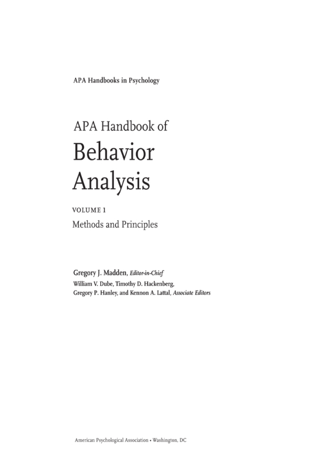 APA Handbook of Behavior Analysis, Volume 1 Methods and Principles 