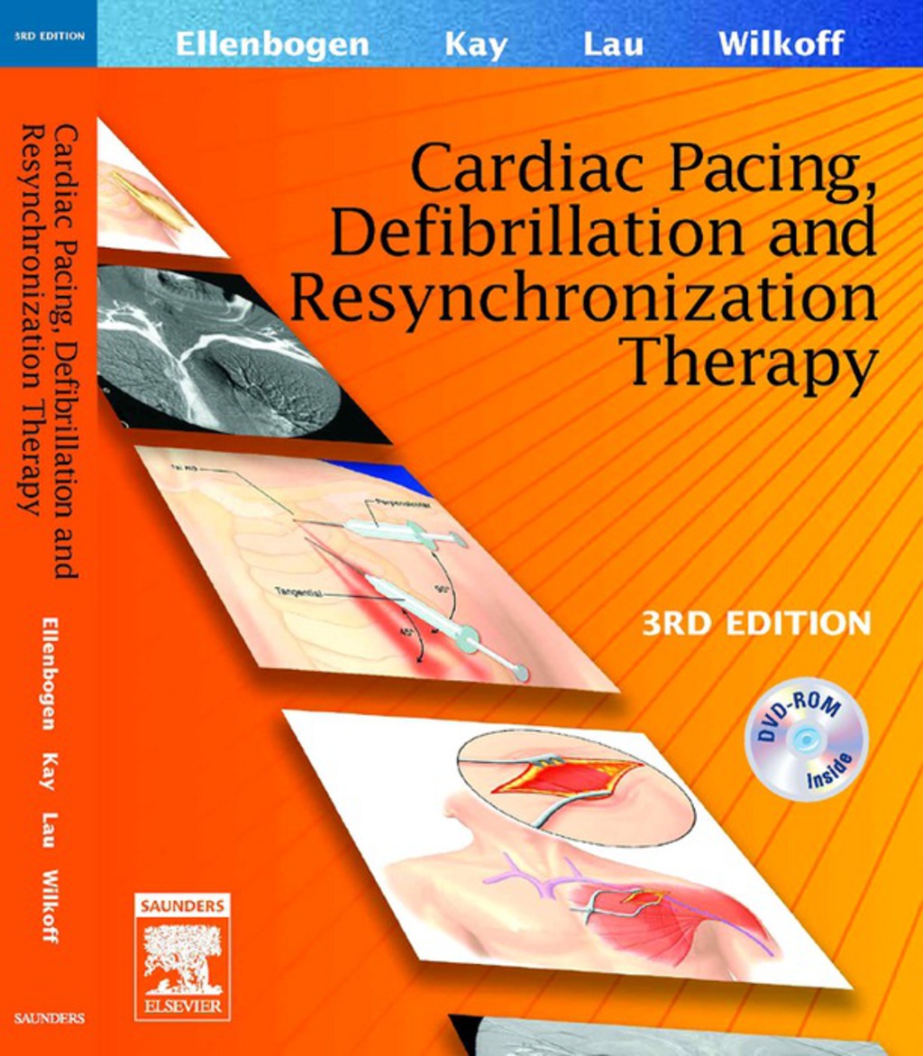 Clinical Cardiac Pacing, Defibrillation and Resynchronization Therapy 3rd Edition