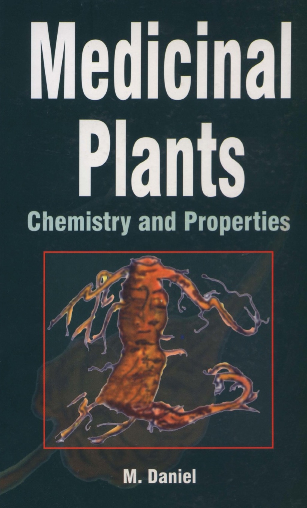 Medicinal Plants Chemistry and Properties 1st Edition