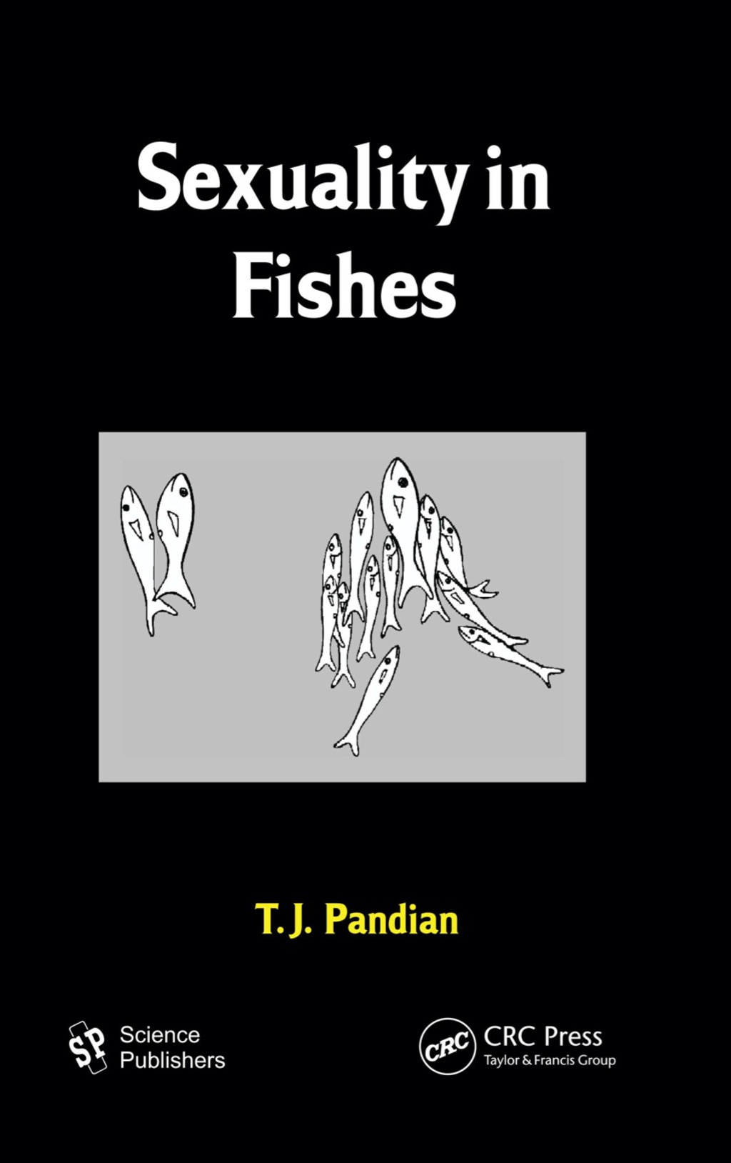 Sexuality in Fishes 1st Edition