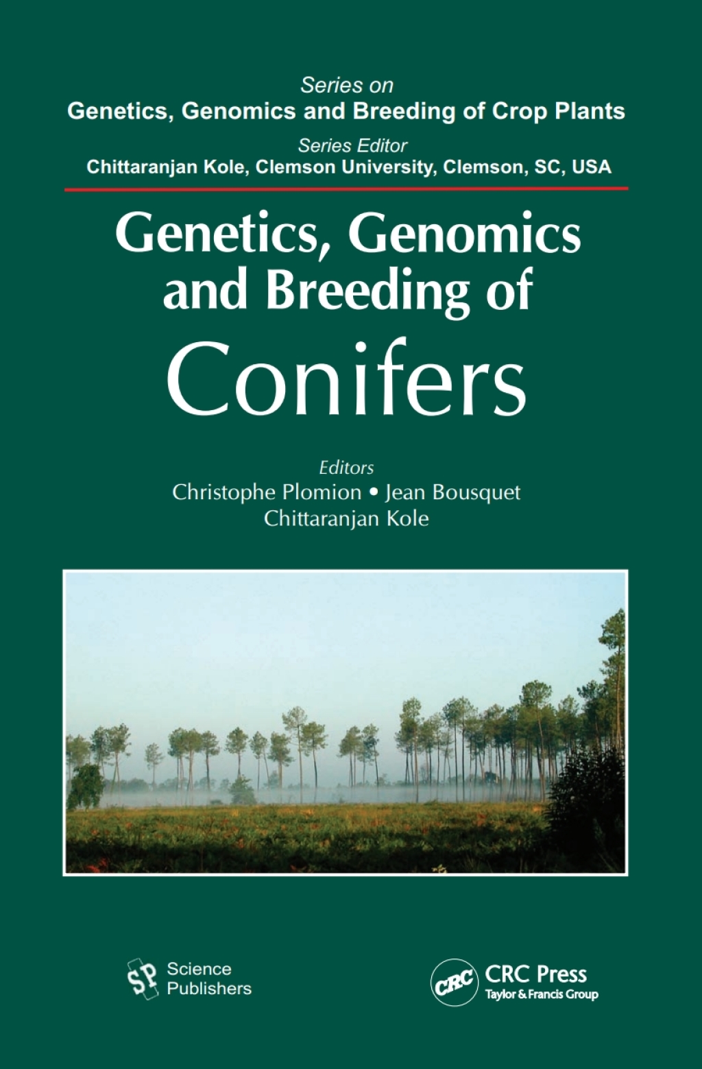 Genetics, Genomics and Breeding of Conifers 1st Edition