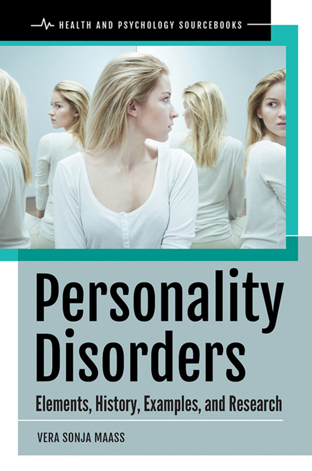 Personality Disorders Elements, History, Examples, and Research 1st Edition