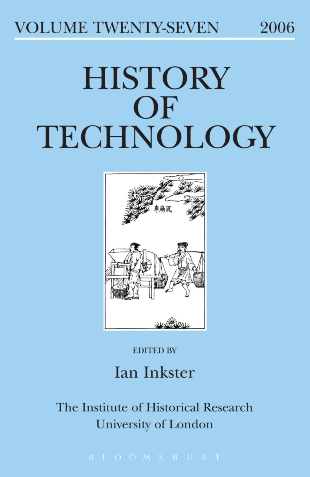 History of Technology Volume 27 Includes special issue on The Professional Identity of Engineers 1st Edition