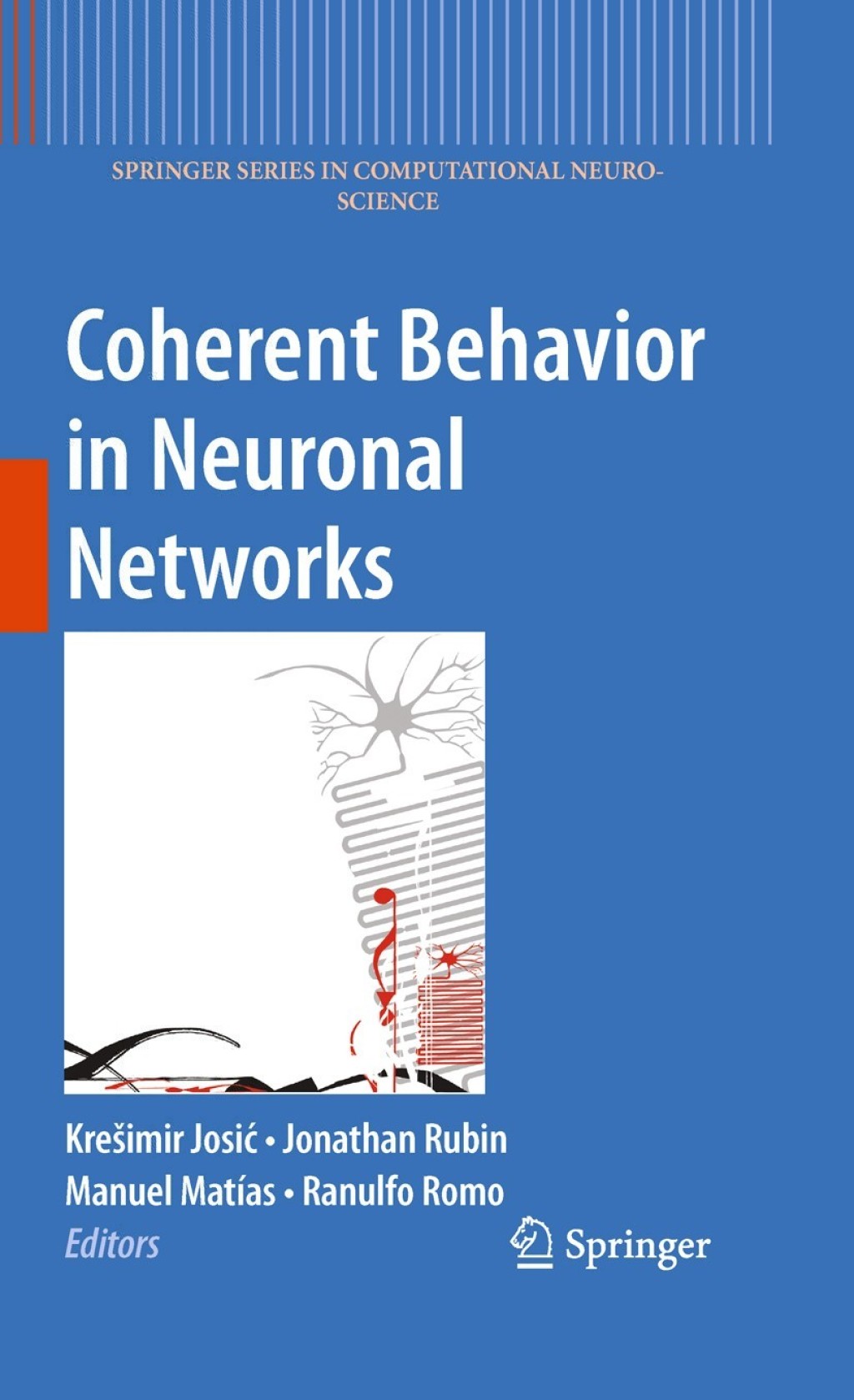 Coherent Behavior in Neuronal Networks 1st Edition