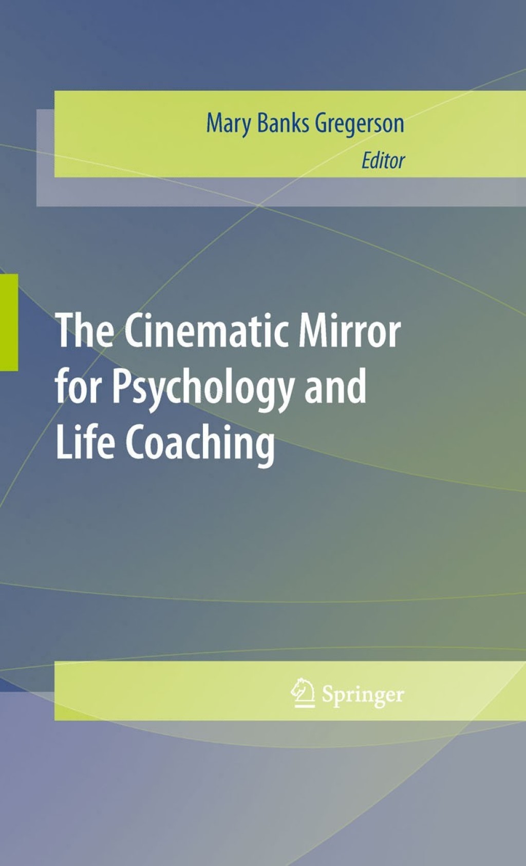 The Cinematic Mirror for Psychology and Life Coaching 1st Edition