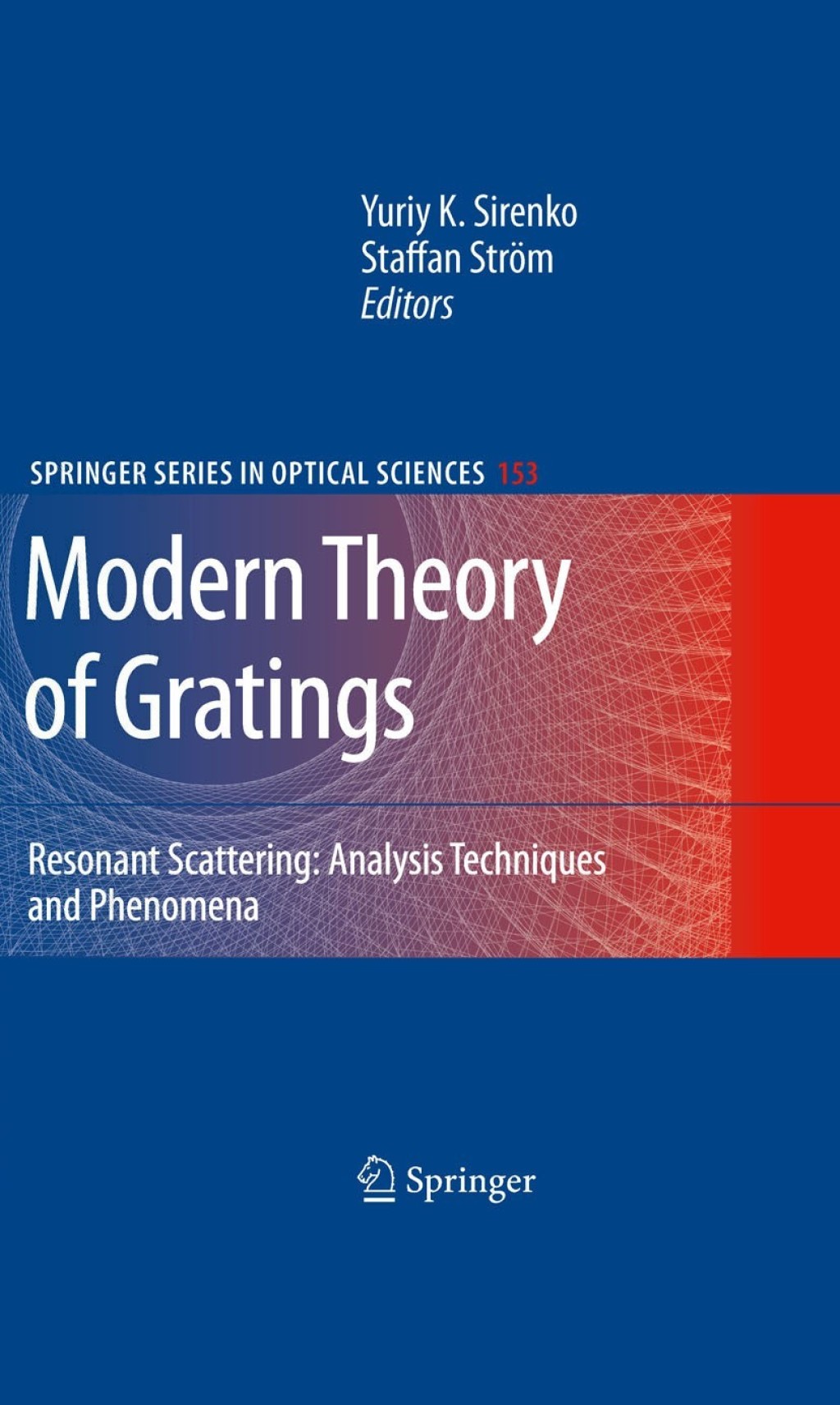 Modern Theory of Gratings Resonant Scattering: Analysis Techniques and Phenomena 1st Edition