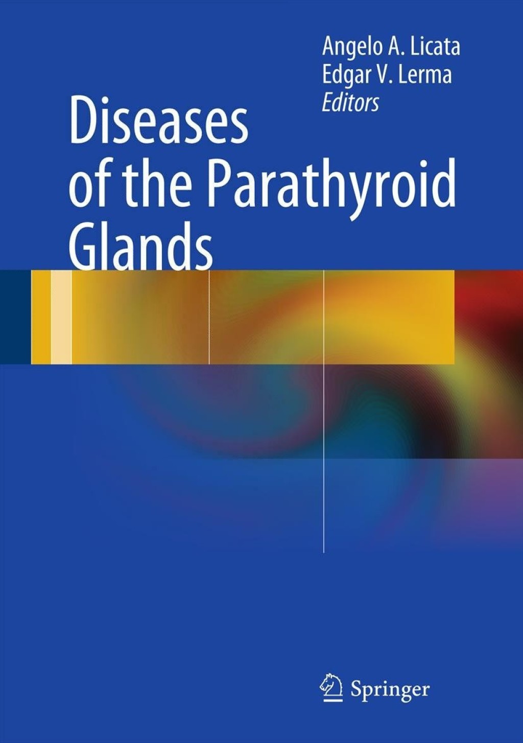 Diseases of the Parathyroid Glands 1st Edition