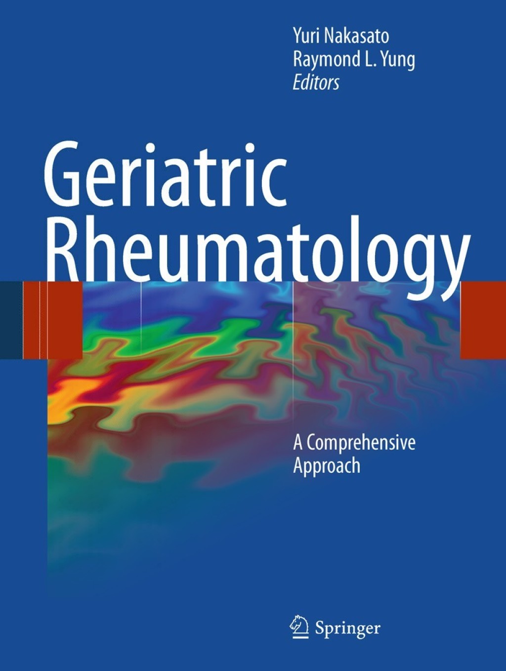 Geriatric Rheumatology A Comprehensive Approach 1st Edition