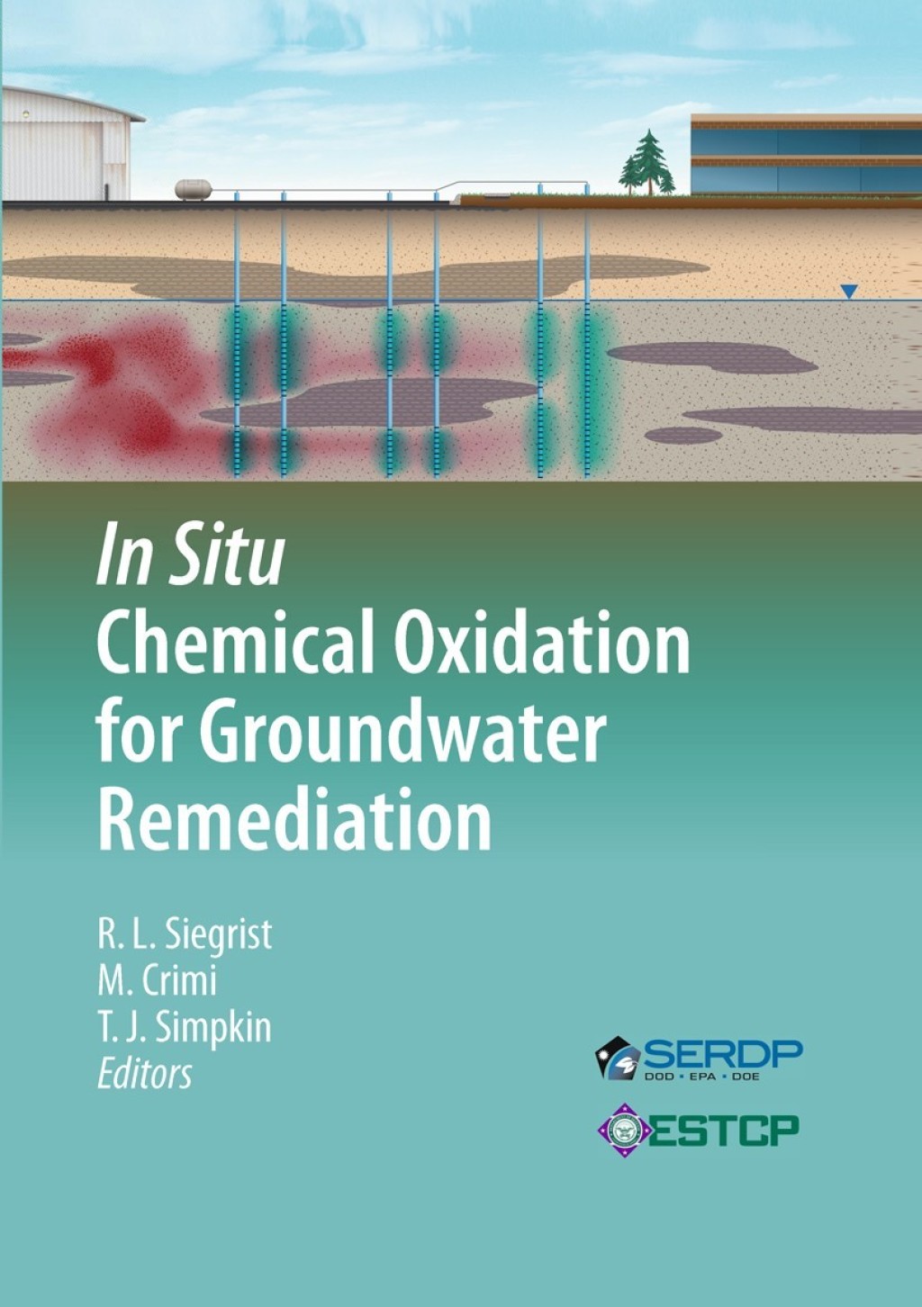 In Situ Chemical Oxidation for Groundwater Remediation 1st Edition