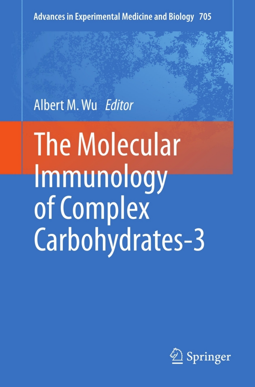 The Molecular Immunology of Complex Carbohydrates-3 