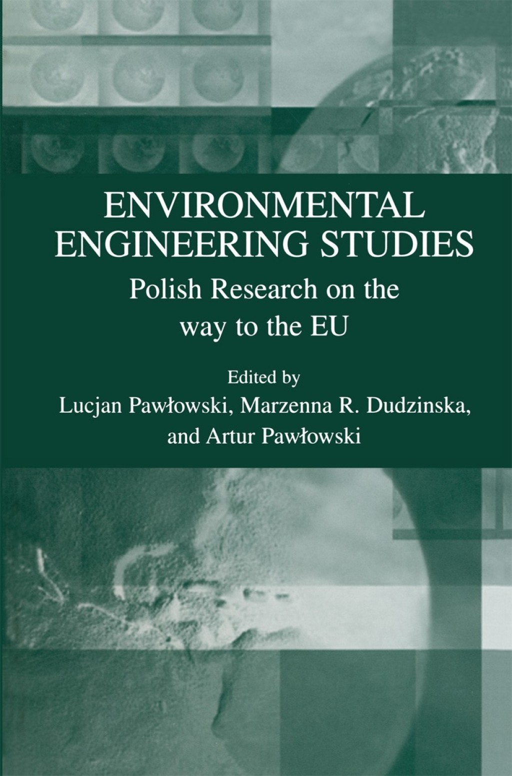 Environmental Engineering Studies Polish Research on the Way to the EU 1st Edition