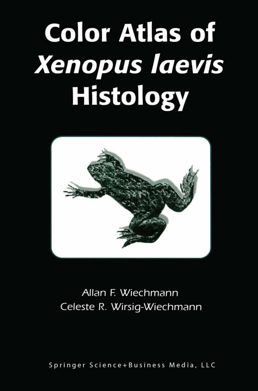 Color Atlas of Xenopus laevis Histology 