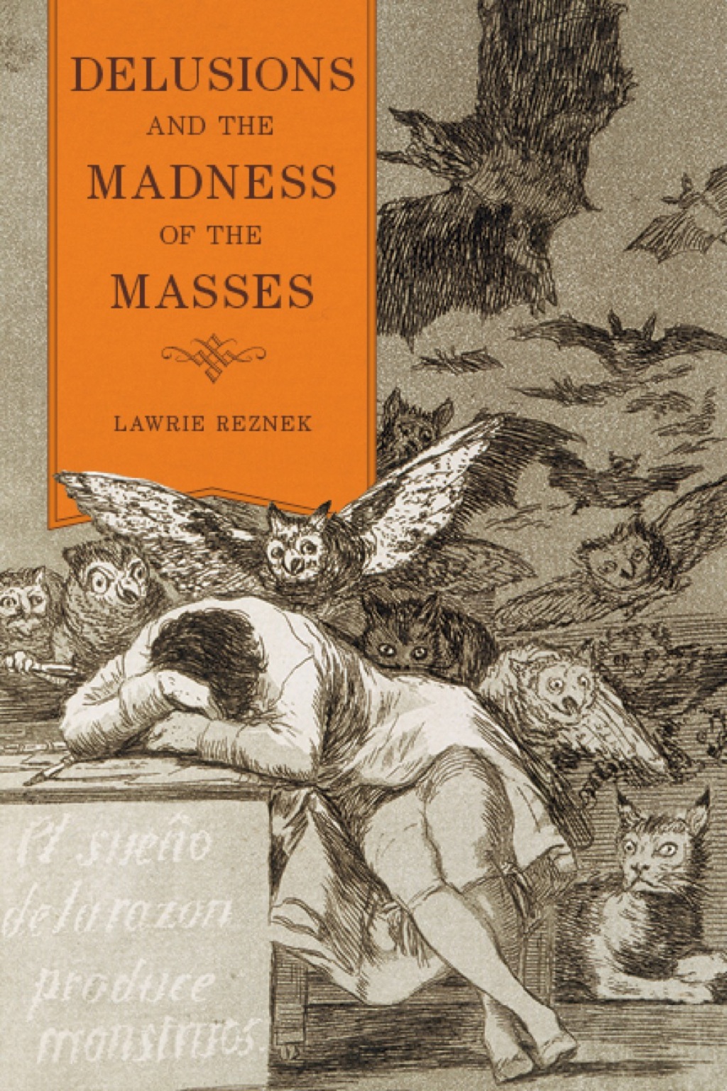 Delusions and the Madness of the Masses 