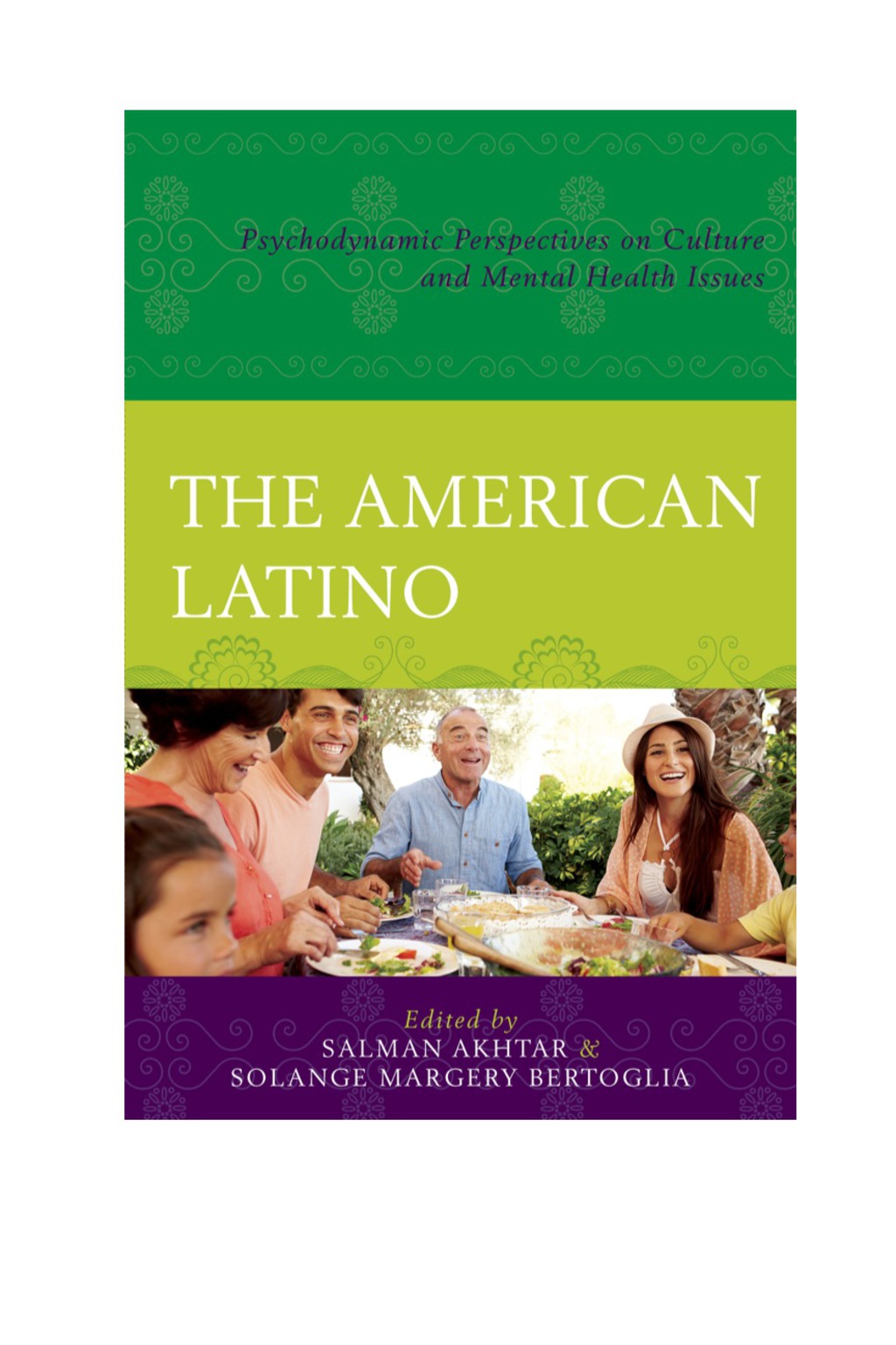 The American Latino Psychodynamic Perspectives on Culture and Mental Health Issues 