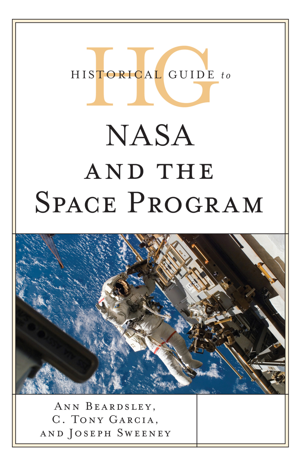 Historical Guide to NASA and the Space Program 