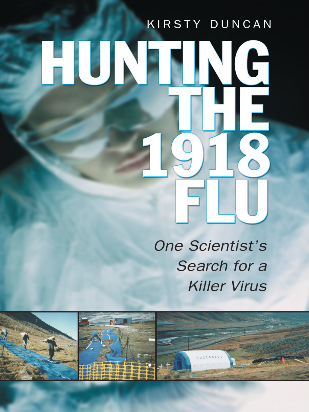 Hunting the 1918 Flu 1st Edition