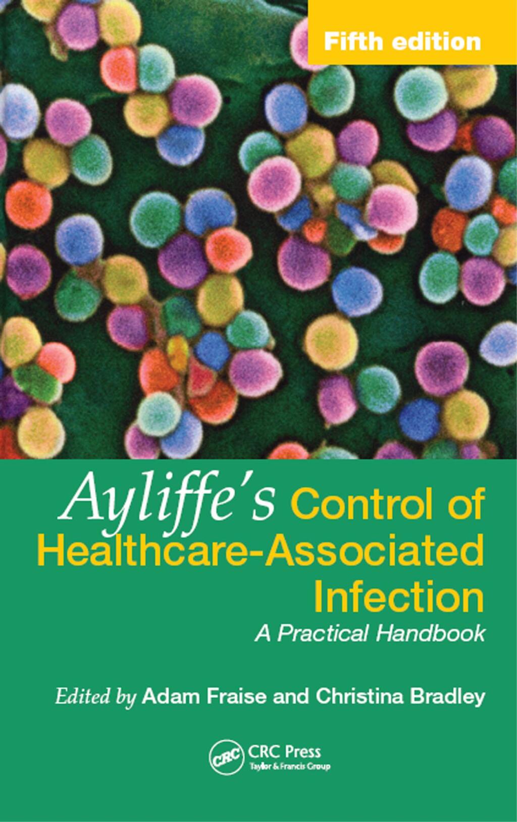 Ayliffe's Control of Healthcare-Associated Infection A Practical Handbook 5th Edition