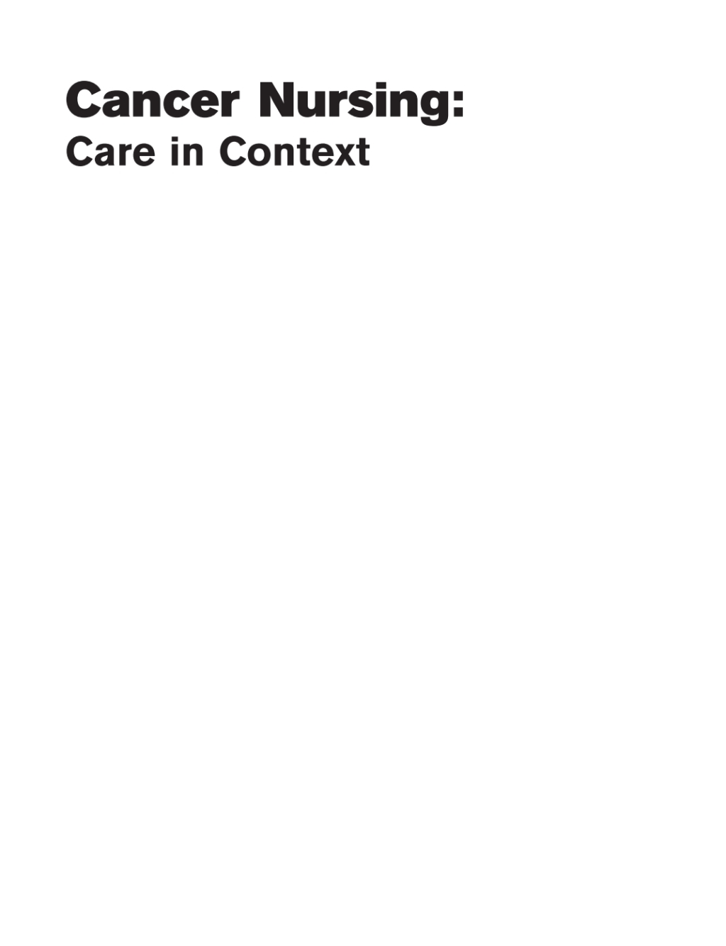 Cancer Nursing: Care in Context Care in Context 2nd Edition