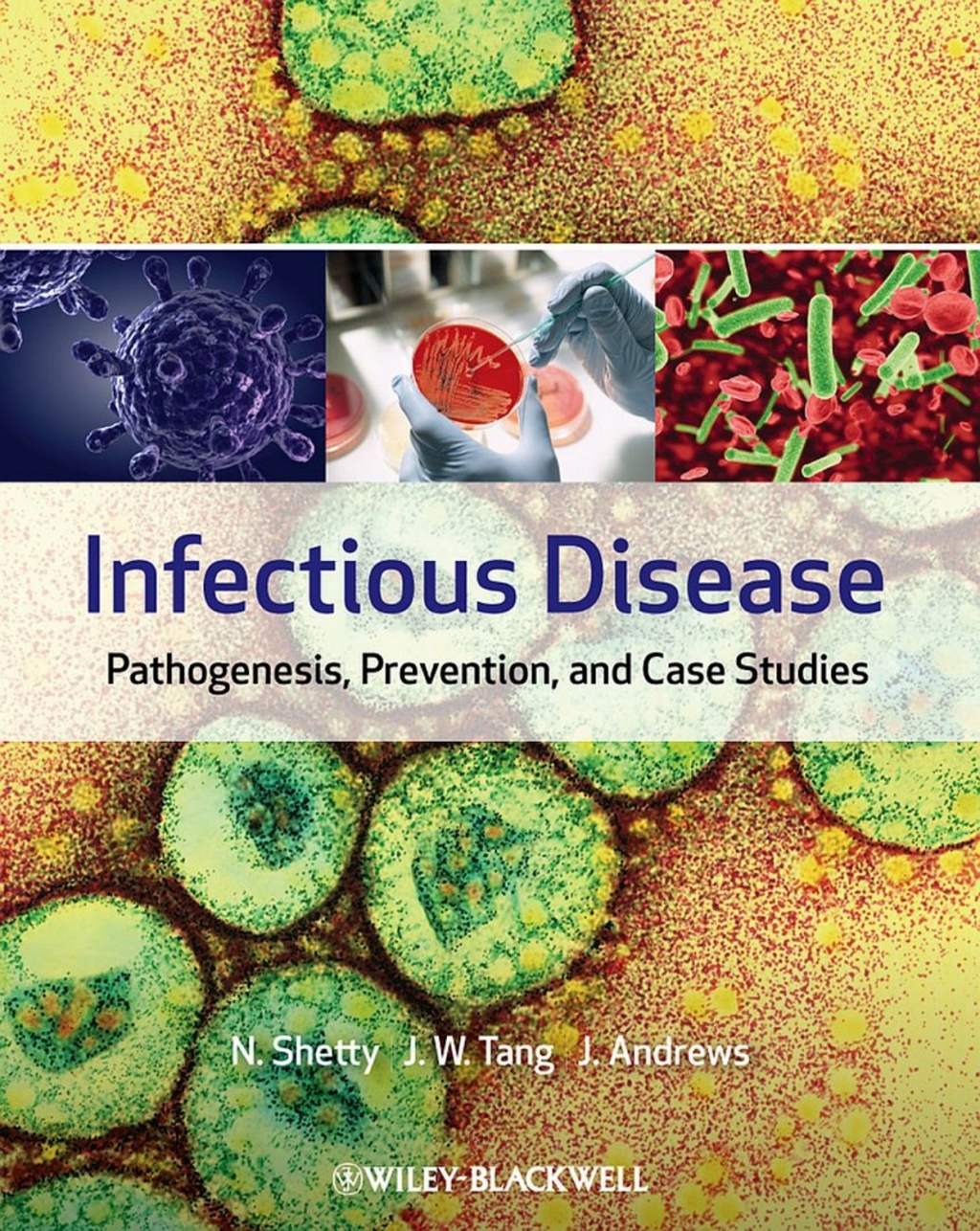Infectious Disease Pathogenesis, Prevention and Case Studies 1st Edition