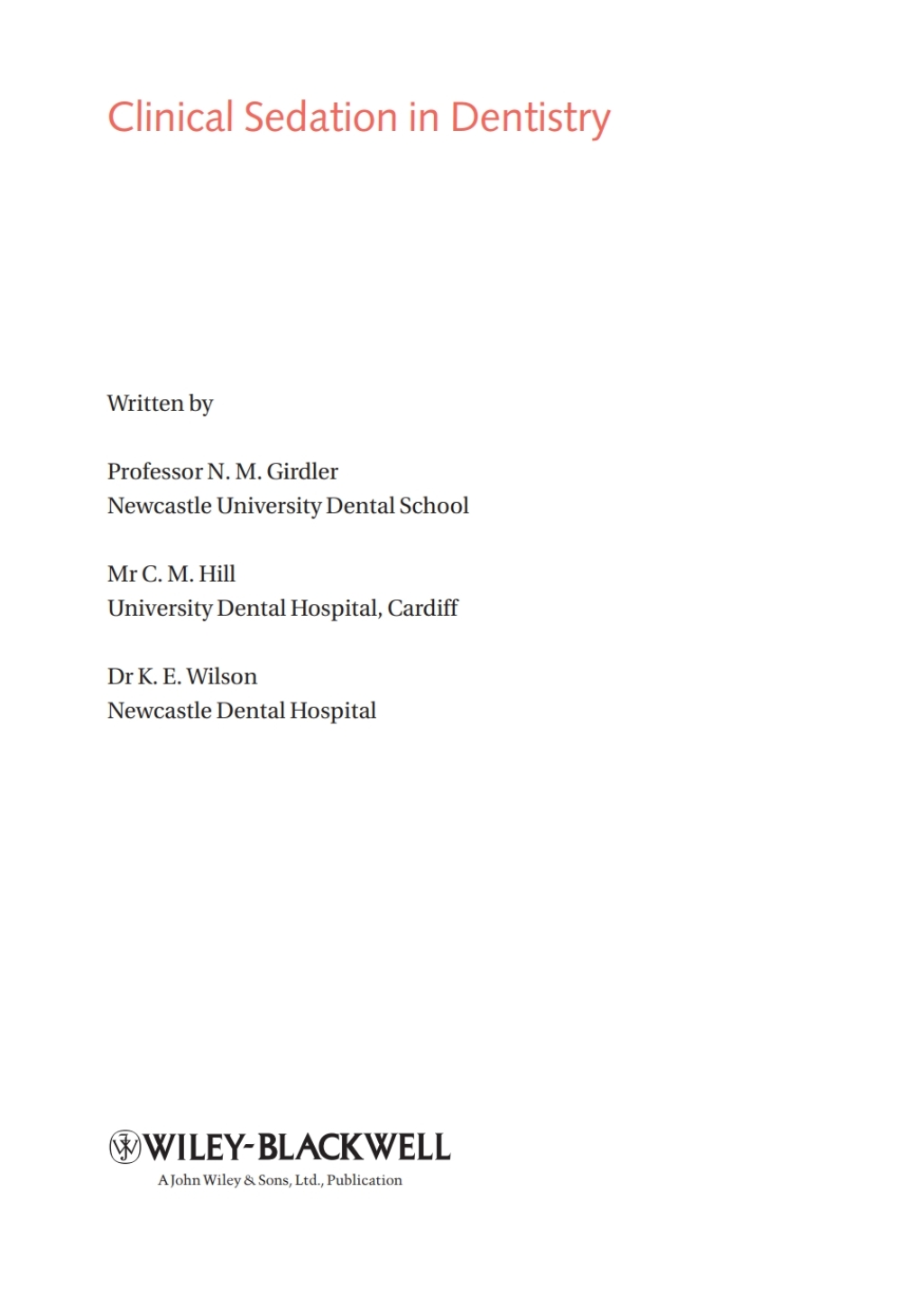 Clinical Sedation in Dentistry 1st Edition