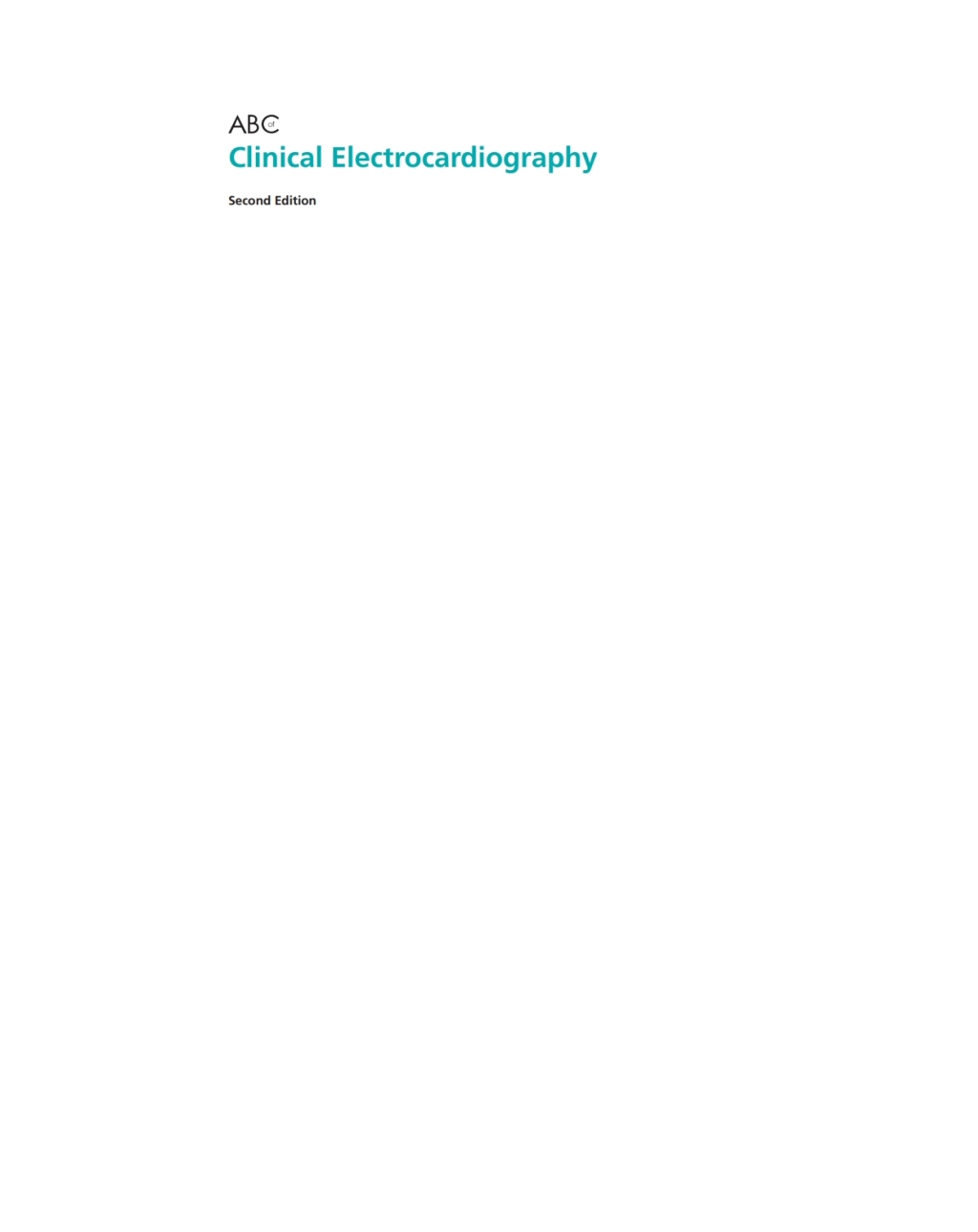ABC of Clinical Electrocardiography 2nd Edition