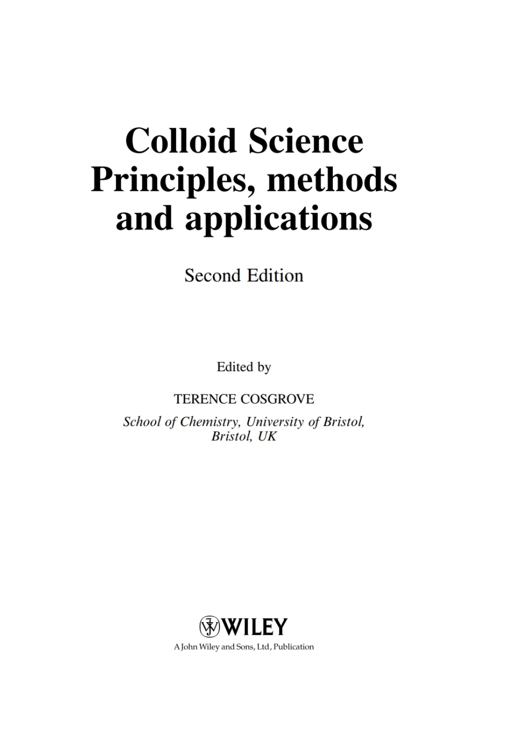 Colloid Science Principles, Methods and Applications 1st Edition