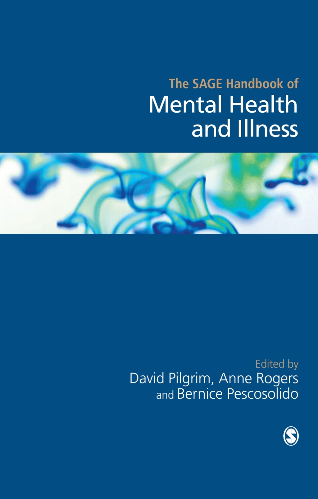 The SAGE Handbook of Mental Health and Illness 1st Edition