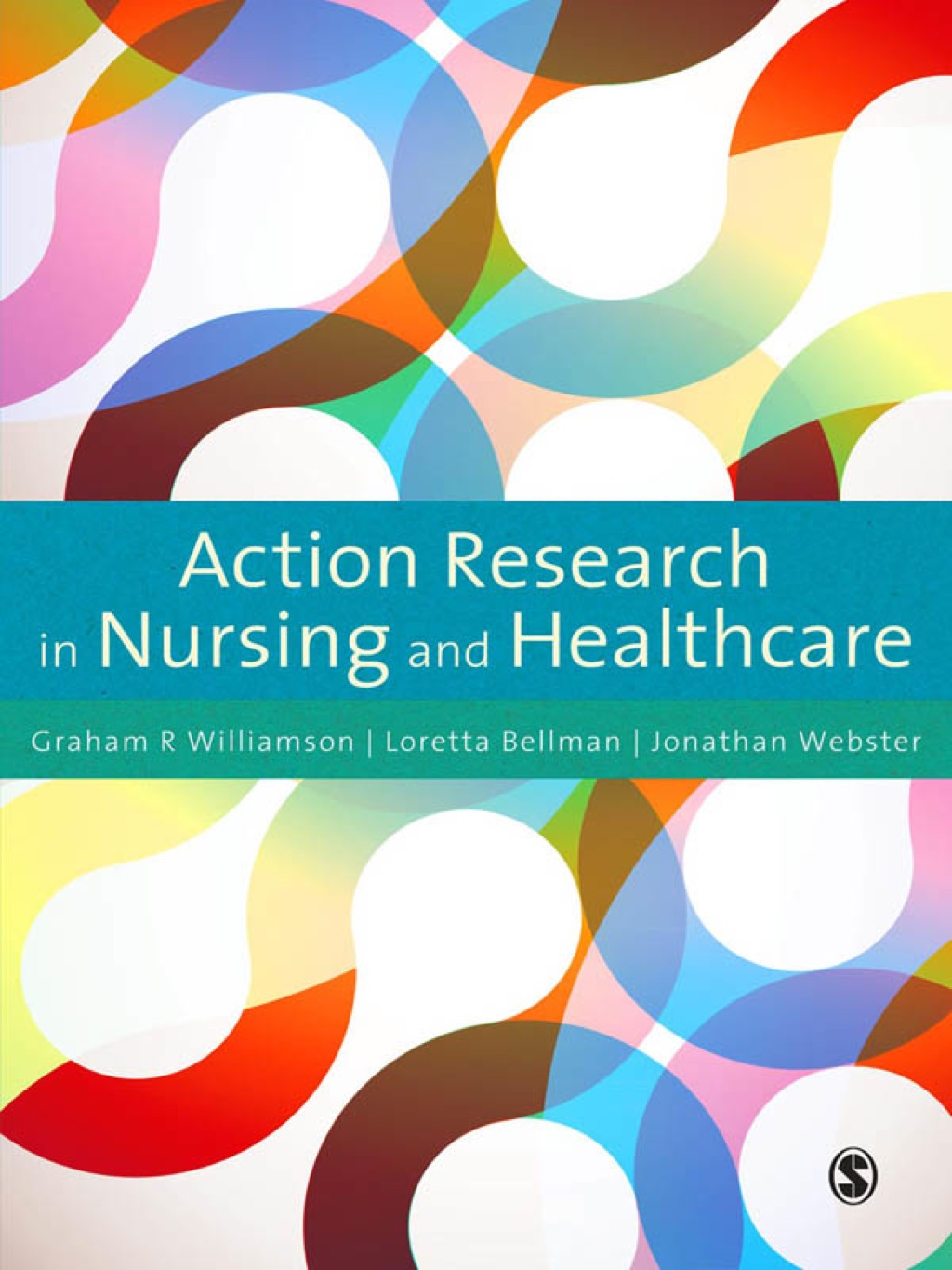 Action Research in Nursing and Healthcare 1st Edition