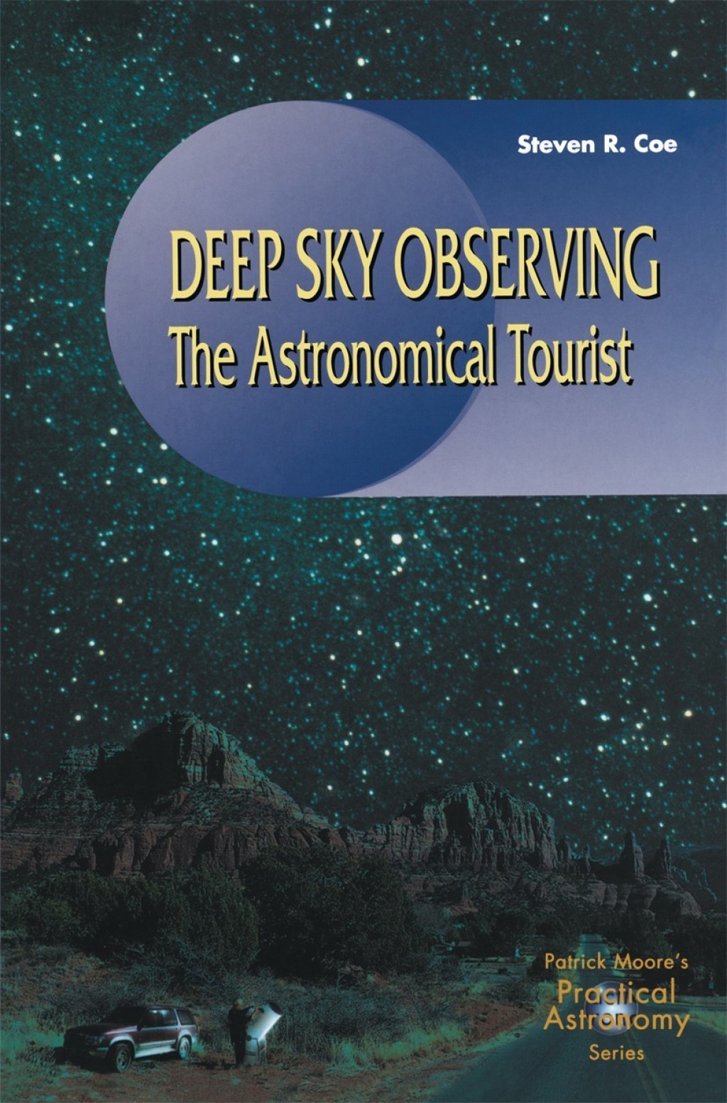 Deep Sky Observing The Astronomical Tourist 