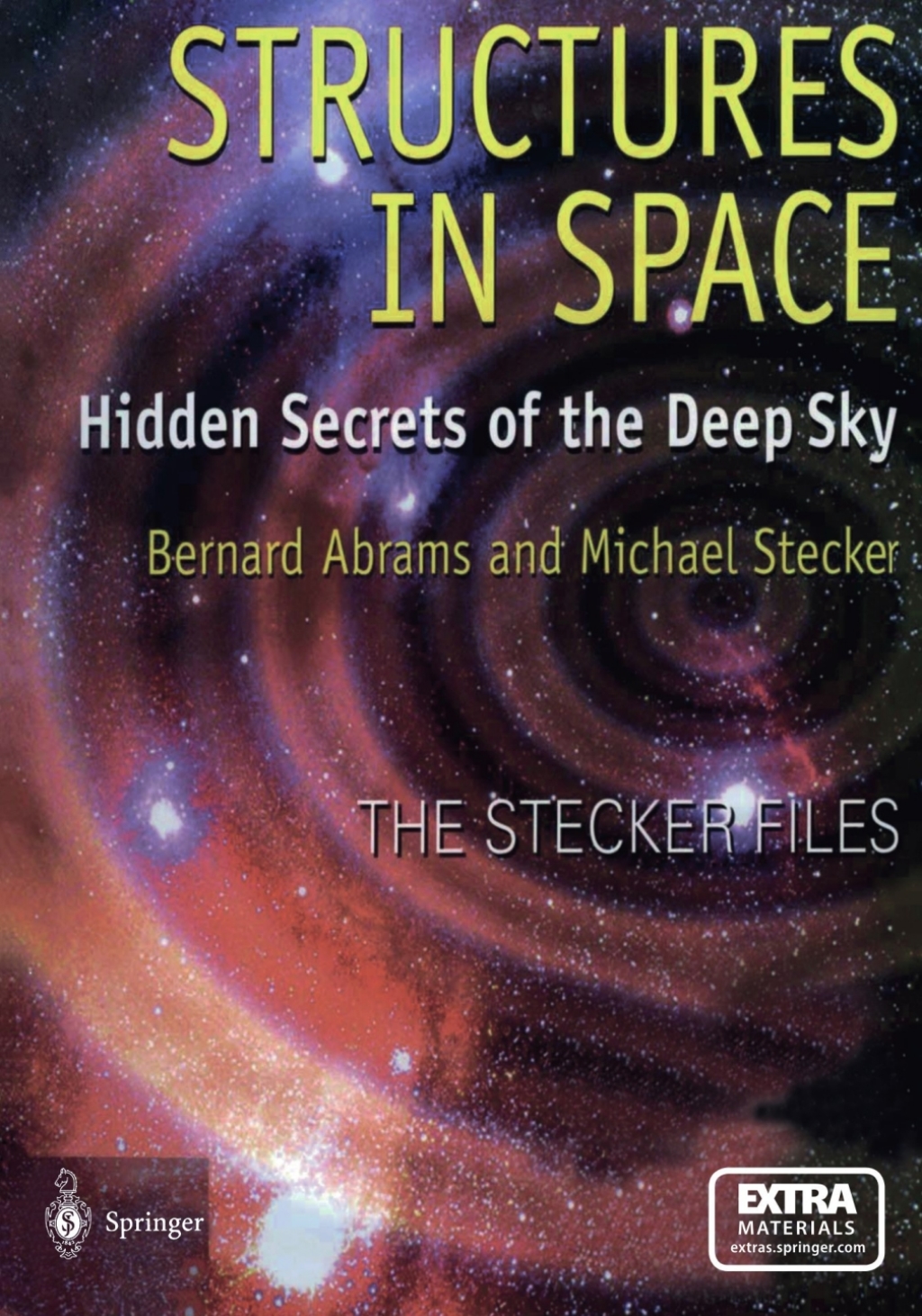 Structures in Space Hidden Secrets of the Deep Sky 