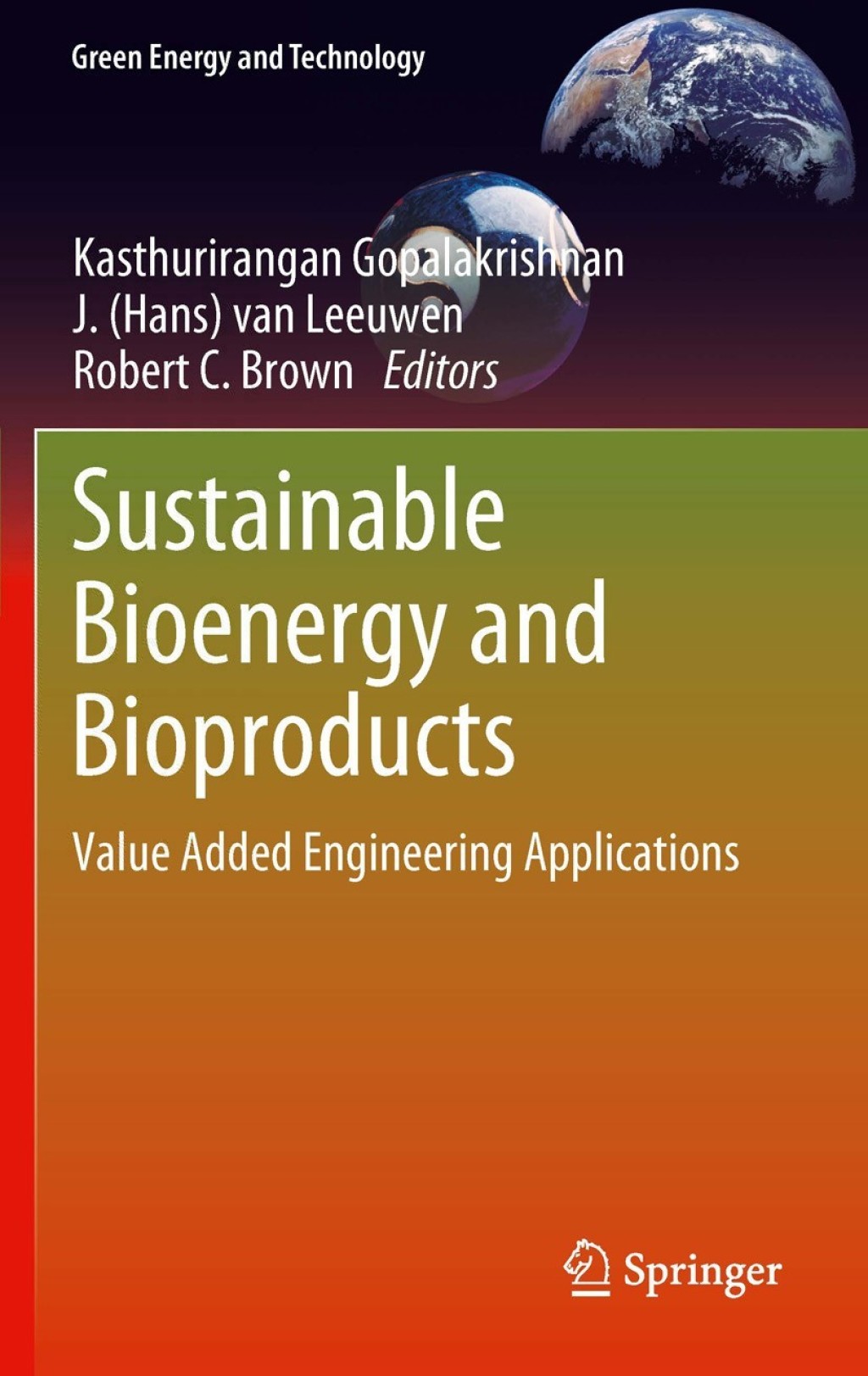 Sustainable Bioenergy and Bioproducts Value Added Engineering Applications 1st Edition