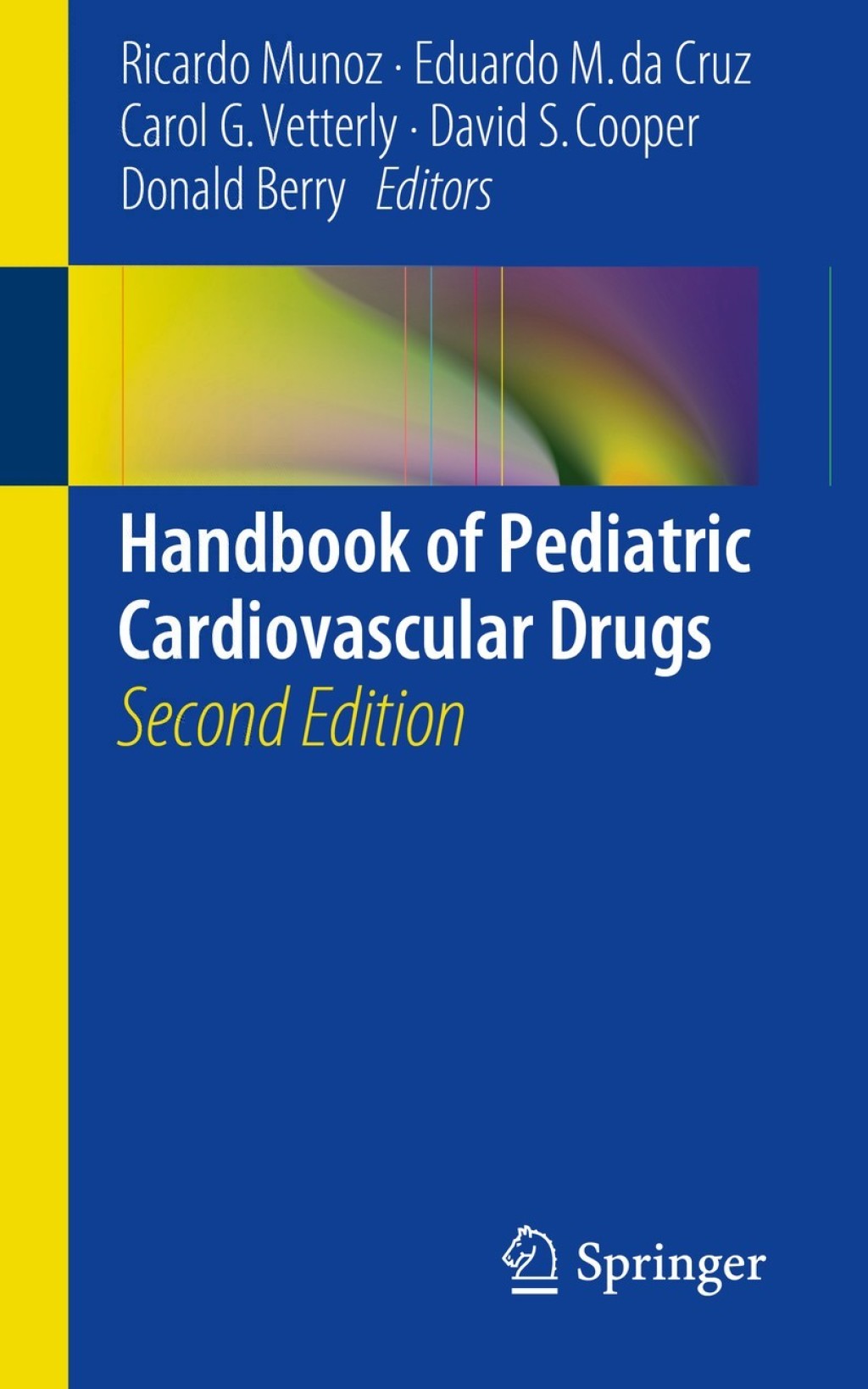 Handbook of Pediatric Cardiovascular Drugs 2nd Edition